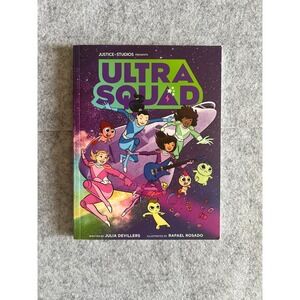 Ultra Squad by Julia Devillers, Graphic novel, Middle Grade‎ Adventure Fiction